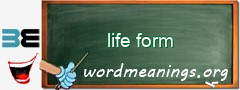 WordMeaning blackboard for life form